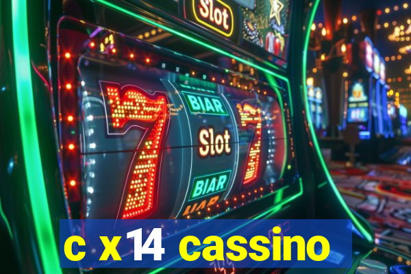 c x14 cassino